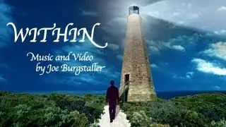 Within - Music and Video by Joe Burgstaller