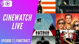 CINEWATCH LIVE | Episode 2 | Funstract