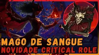MAGOS DE SANGUE - Os Hemomantes do D&D | NOVA Subclasse do #criticalrole