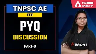 TNPSC AE | EEE | TNPSC PYQ DISCUSSION PART 9 | Tamil Engineering Classes by Adda247