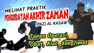 Mengintip PENGOBATAN AKHIR ZAMAN (PAZ) Al Kasaw di Rumah Sehat Thakza Wirosari Grobogan