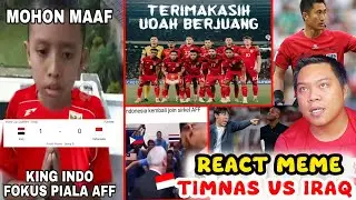 TAU GINI, MENDING GAGAL BERSAMA STY 🥀 - React Meme Timnas INDONESIA VS IRAQ