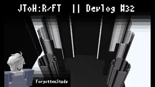 Devlog #32 For [JToH:R/FT]  -  Making The Portal (Area 8 Concept - The Grand Portal)