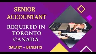 SENIOR ACCOUNTANT IN CANADA| Accounting Jobs in Toronto Canada #Torontojobs #jobsinToronto