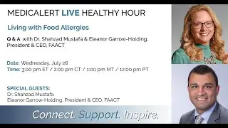 LIVE Healthy Hour with special guests Food Allergy and Anaphylaxis Connection Team (FAACT)