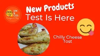 Chilly Cheese Tost at Sin&Cos Panipuri & Chai Dhanoli Unit of PushpaFoods Nagpur