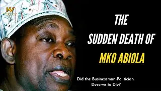 MKO Abiola: Did the Businessman-Politician Deserve to Die?