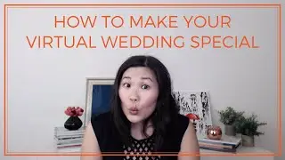 How To Make Your Virtual Wedding Ceremony Special