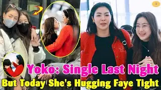 Yoko: Single Last Night, But Today She's Hugging Faye Tight!