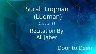 Surah Luqman (Luqman) Ali Jaber  Quran Recitation