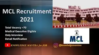 MCL (Mahanadi Coalfields Limited) Recruitment 2021 | Medical field student can apply