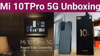 Xiaomi Mi 10TPro 5G Unboxing & First Look Impressions, Great deal With Mi 10TPro ?