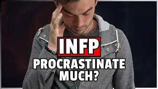 Why INFPs Struggle with Motivation (And How to Break Through)