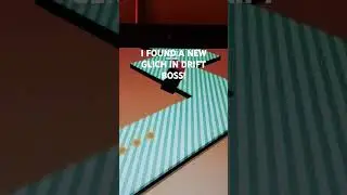 I found a new glitch in drift boss