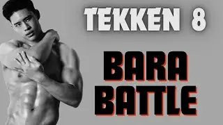 TEKKEN 8 - BARA BATTLE