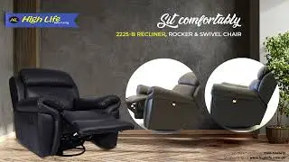 High Life 2225B 3in1 Recliner Rocker, Swivel,Recliner