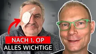 Grauer Star: ALLES Wichtige NACH der 1 OP