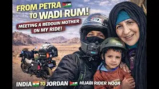 Petra to Wadi Rum | Finally Met Bedouin Mama | Hijabi Rider Noor