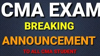 ICMAI Most Important Update || CMA Exam July 2023