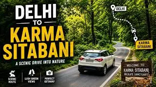 🚗 Delhi to Karma Sitabani Road Trip | Travel from City to Wilderness 🌿