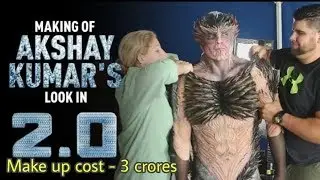 Making of akshay kumars look in robot 2 0 || 3 करोड़ में हुआ था अक्षय का मेकअप ||