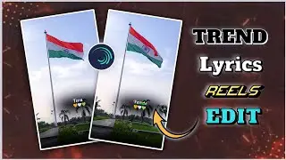 New Viral Reels 15 August Lyrics Video Editing | Alight Motion Video Editing | #alightmotion