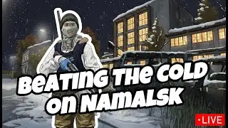 Beating the Cold on Namalsk...