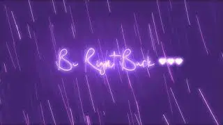 brb screen no copyright overlay free download ( BE RIGHT BACK )