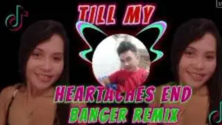 TILL MY HEARTACHES END BANGER REMIX ( DJ KELVIN REMIX )