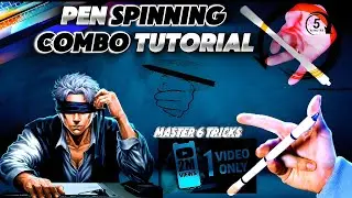 Pen Spinning Combo Tutorial for Beginners: Master 6 Essential Tricks