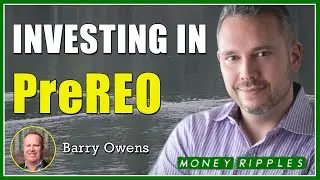418 Investing in PreREO with Barry Owens