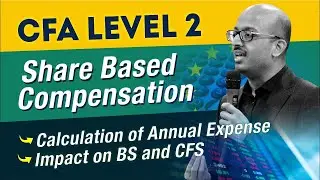 CFA Level 2 | FRA | Employee Compensation | By Sanjay Saraf Sir