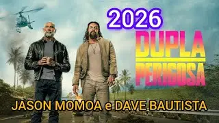 DUPLA PERIGOSA 2026 | JASON MOMOA e DAVE BAUTISTA #davebautista #jasonmomoa #claesbang #filmes2026