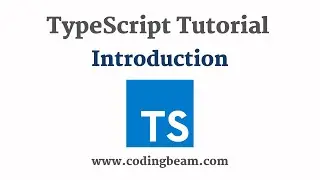 #1 Introduction to TypeScript | TypeScript Tutorial | Coding Beam