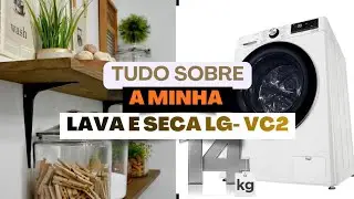 Review 5 meses de uso da LAVA E SECA LG VC2