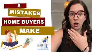 5 Mistakes Buyers Make with Their First Home-Yakima Realtor
