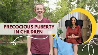 Precocious Puberty in children | Causes, signs, prevention & Ayurvedic Remedies 🌿✨