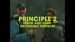 Principle 2: Travel and Camp on Durable Surfaces - Leave No Trace Canada