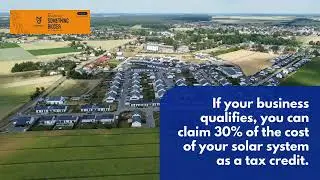 Everything Businesses Need to Know About the Commercial Solar Tax Credit
