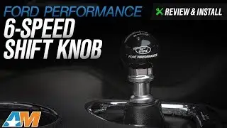 2015-2017 Mustang Ford Performance 6-Speed Shift Knob Review & Install