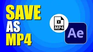 How To Save After Effects Project As MP4 (Quick & Easy)