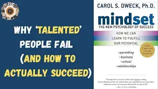 Mindset Summary: Growth vs Fixed Mindset Explained Carol Dweck's Psychology |10-Minute Book Snapshot