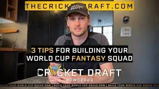3 Tips to help you build the perfect Fantasy Cricket Team for the Cricket World Cup 🎮🏏🌏🏆
