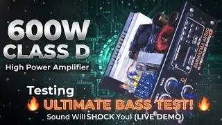 Khatarnak Bass & Clarity! 🔊 600W High Power Amplifier Board Testing.Video