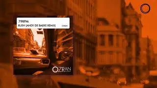 79rpm - Rush (Andy De Baeke Remix)