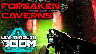 Forsaken Caverns - LiTDoom Scientist