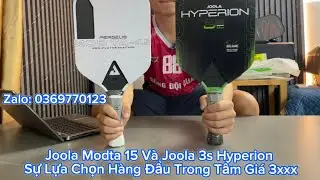 So S&aacute;nh : Joola Modta 15 V&agrave; Joola 3S Hyperion &mdash; Sự Lựa Chọn H&agrave;ng Đầu Trong Tầm Gi&aacute; 3xxx Hiện Tại.