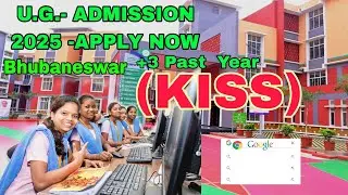 2025U .G.- ADMISSION 2025-APPLY NOW (KISS) +3 Past Year, Kalinga Institute of Social Sciences (KISS)