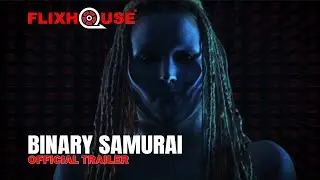 Binary Samurai (2023) Sci-Fi Action | Official Trailer | FlixHouse