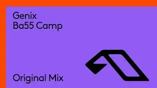 Genix - Ba55 Camp